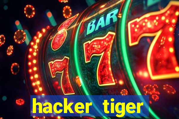 hacker tiger fortune download